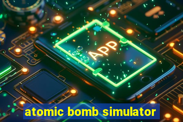 atomic bomb simulator